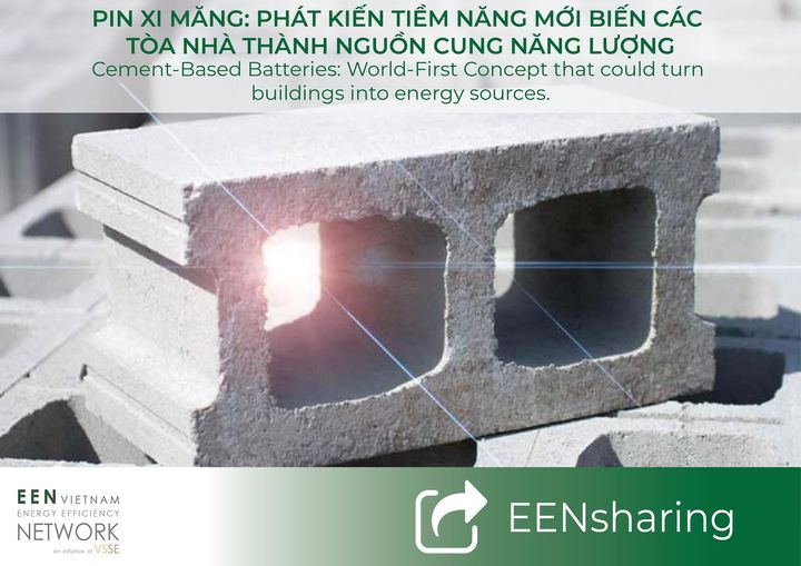 PIN XI MĂNG: PHÁT KIẾN TIỀM NĂNG MỚI BIẾN CÁC TÒA NHÀ THÀNH NGUỒN CUNG NĂNG LƯỢNG